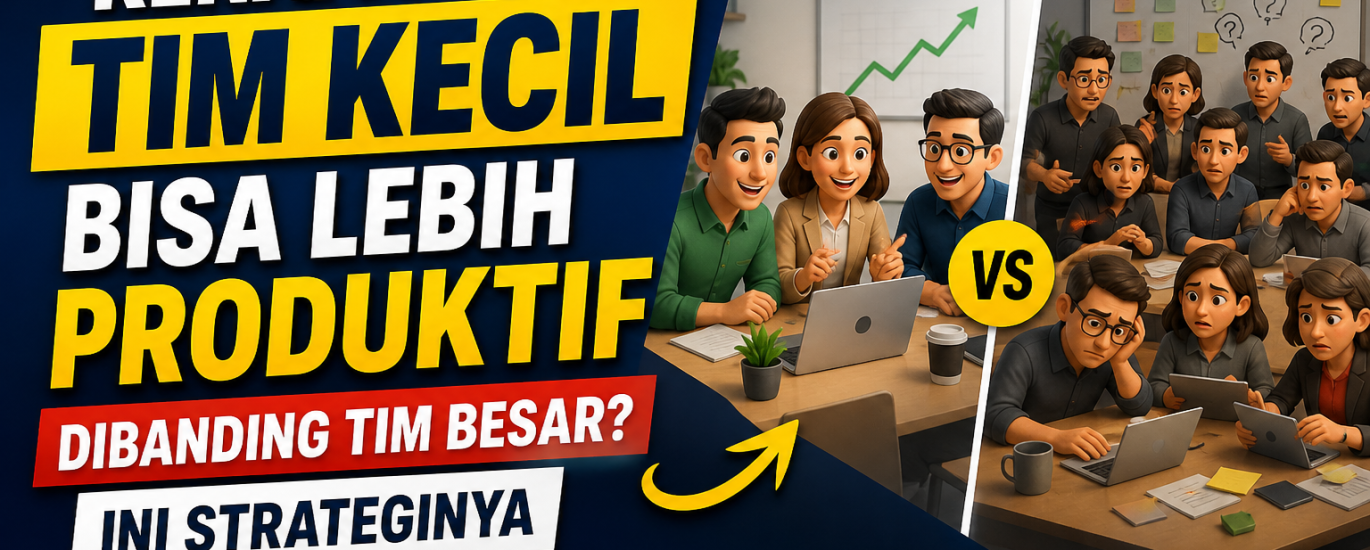 Tim Kecil Bisa Lebih Produktif