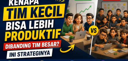 Tim Kecil Bisa Lebih Produktif