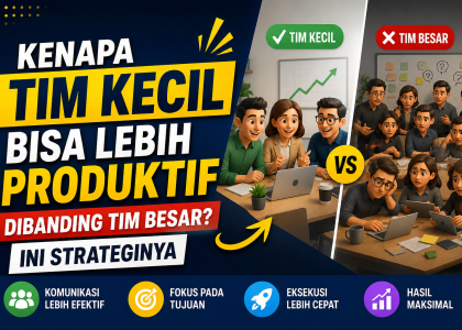 Tim Kecil Bisa Lebih Produktif