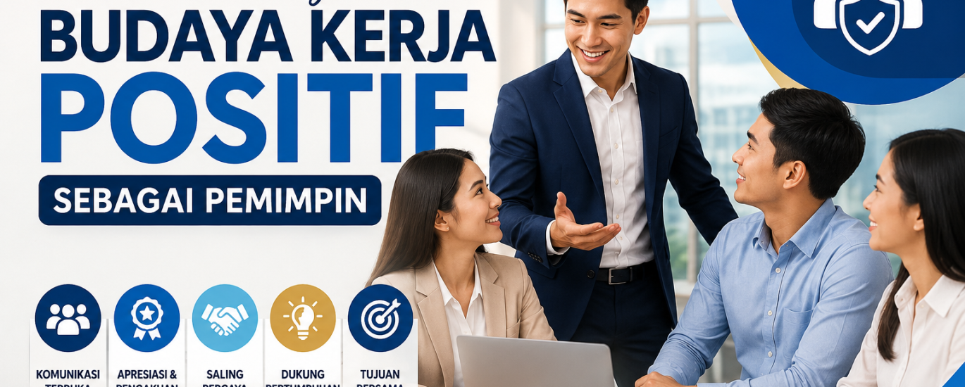 Cara Membangun Budaya Kerja Positif