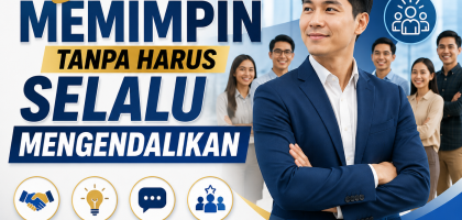 Memimpin Tanpa Harus Selalu Mengendalikan