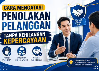 Cara Mengatasi Penolakan Pelanggan