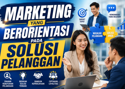 Marketing yang Berorientasi pada Solusi