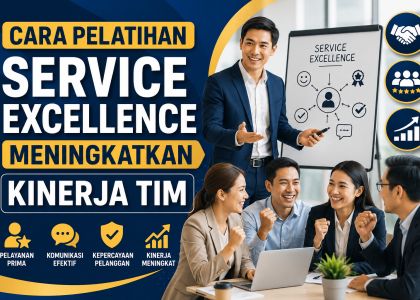Cara Pelatihan Service Excellence