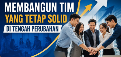 Membangun Tim yang Tetap Solid