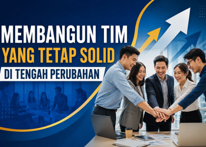 Membangun Tim yang Tetap Solid
