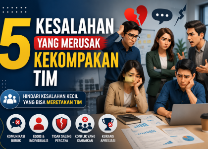 Kesalahan yang Merusak Kekompakan Tim