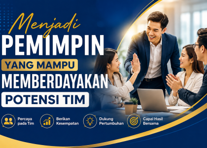 Pemimpin yang Mampu Memberdayakan Potensi
