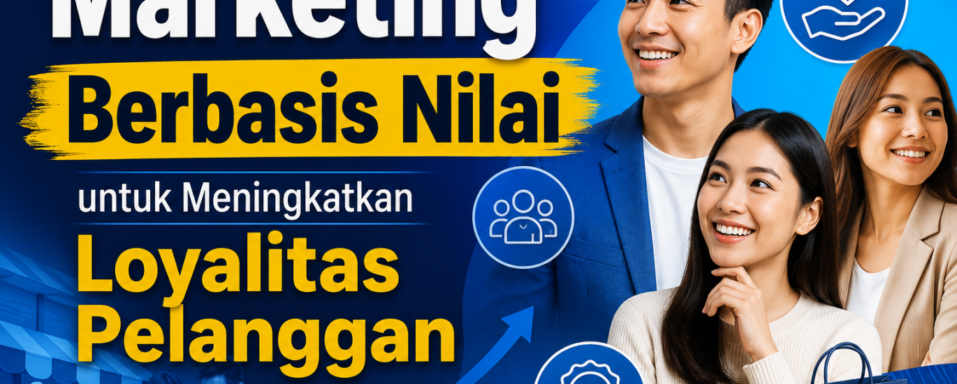 Marketing Berbasis Nilai untuk Meningkatkan