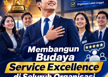 Membangun Budaya Service Excellence