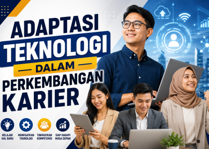 adaptasi teknologi dalam perkembangan karier