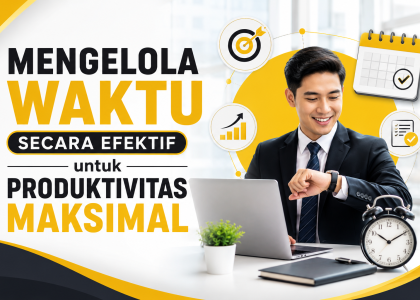 Mengelola Waktu Secara Efektif