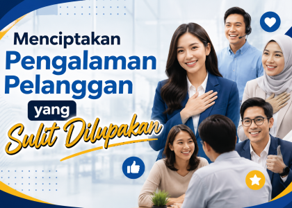 Menciptakan Pengalaman Pelanggan