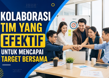 Kolaborasi Tim yang Efektif