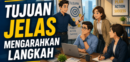 Tujuan Jelas Mengarahkan Langkah
