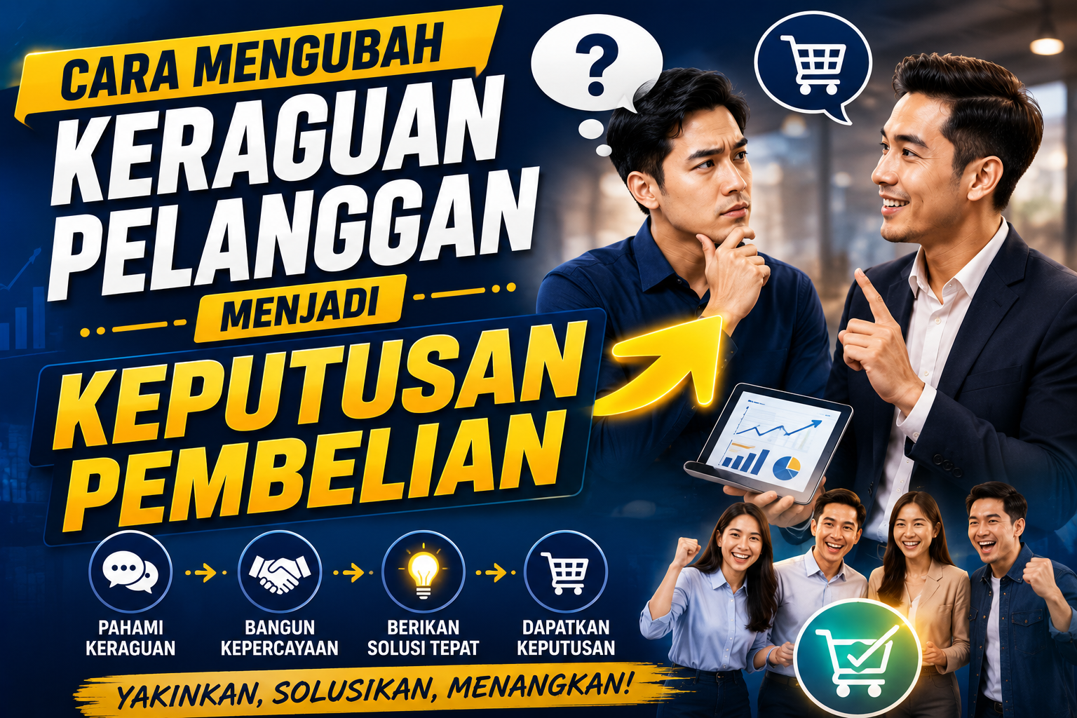 Cara Mengubah Keraguan Pelanggan