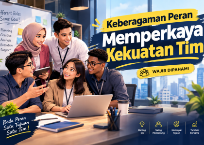 Keberagaman Peran Memperkaya Kekuatan Tim